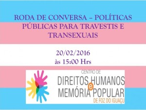 Roda de Conversa dará continuidade ao debate sobre Direitos Humanos e Políticas Públicas para Travestis e Transexuais