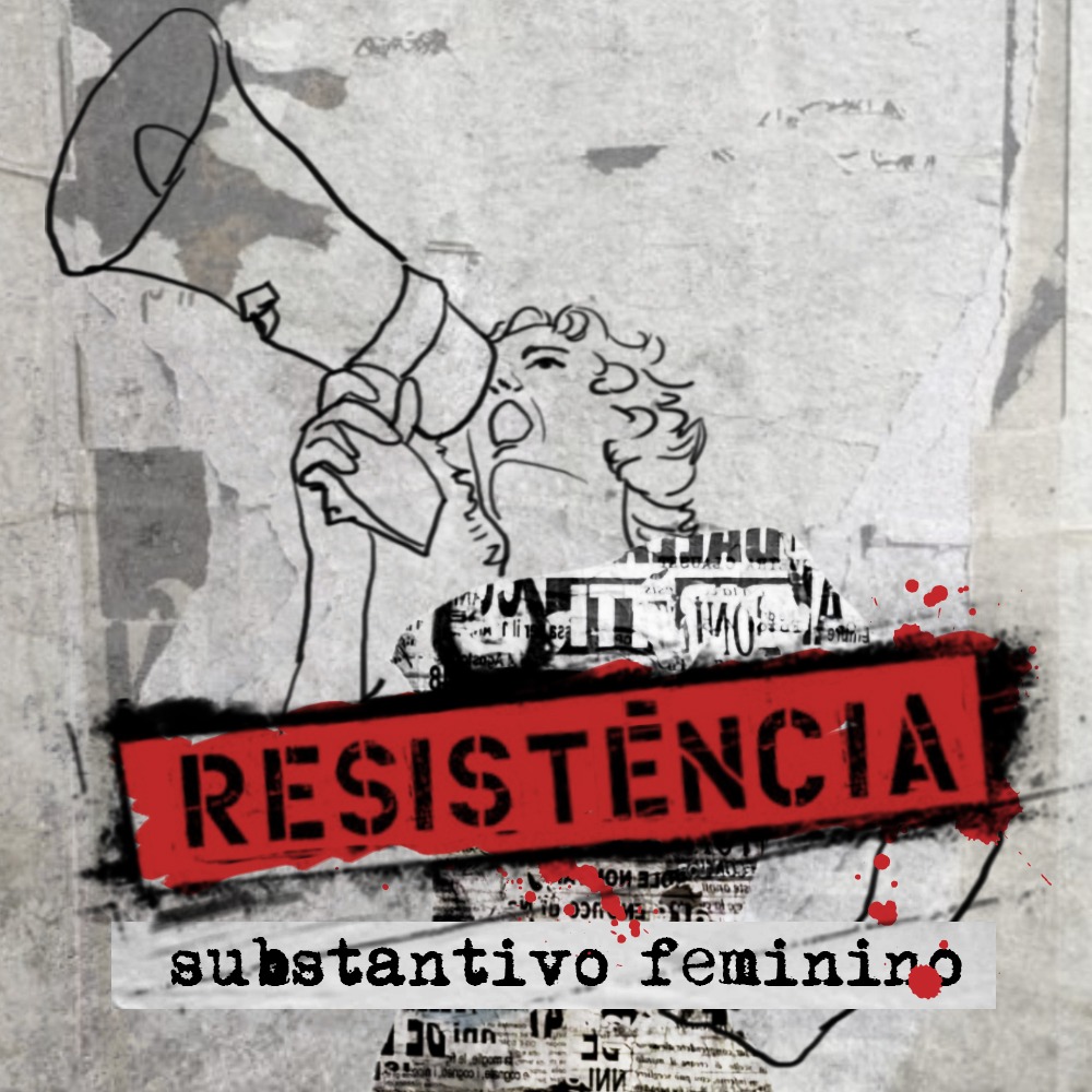 RESISTÊNCIA: SUBSTANTIVO FEMININO